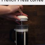 how to make french press coffee-pinterest graphic