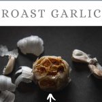 easy and delicious roast garlic-pinterest graphic