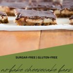 sugar-free gluten-free no-bake cheesecake bars-pinterest graphic