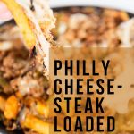 Philly cheesesteak loaded fries -pinterest graphic