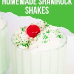 easy and delicious homemade shamrock shakes