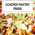 loaded nacho fries -pinterest graphic