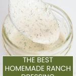 the best homemade ranch dressing -pinterest graphic