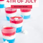 easy homemade 4th of july jello shot recipe - pinterest graphic