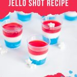 red, white, and blue jello shot recipe - Pinterest graphic