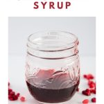 easy homemade pomegranate syrup - Pinterest graphic