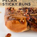 soft and fluffy homemade pecan sticky buns - Pinterest graphic