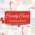 candy cane Christmas shots - Pinterest graphic