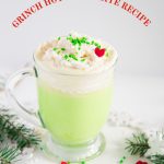 Grinch hot chocolate recipe - Pinterest graphic