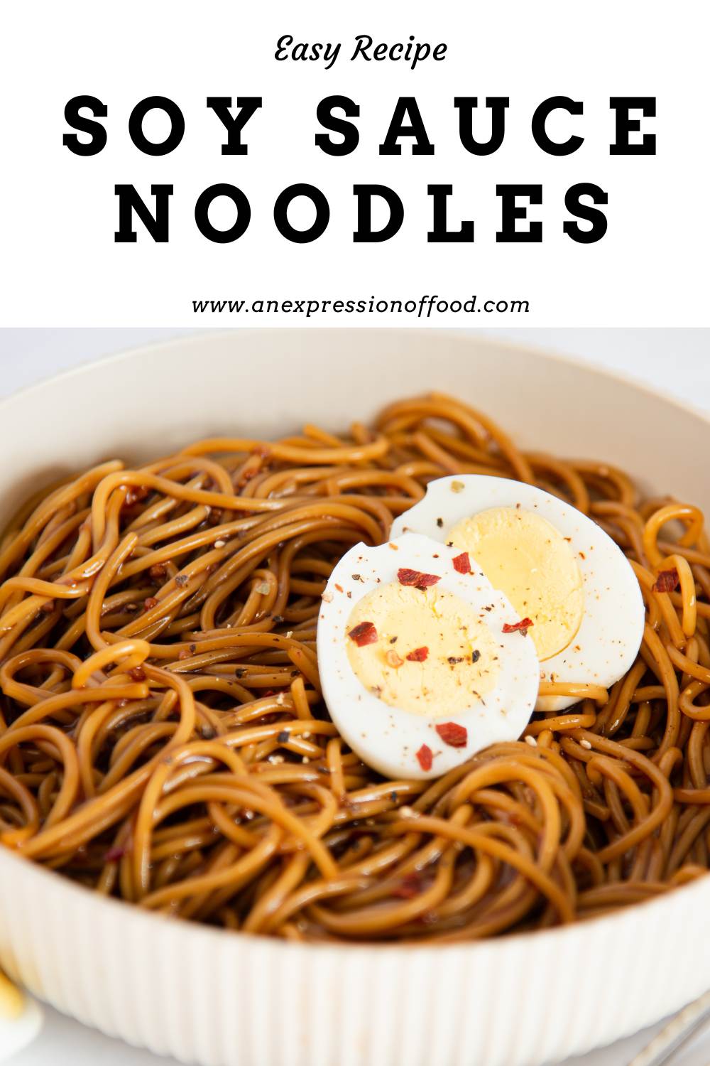 Easy Soy Sauce Noodles An Expression Of Food
