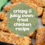 crispy & juicy oven-fried chicken - Pinterest graphic