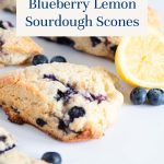 blueberry lemon sourdough scones - Pinterest graphic