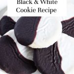 black & white cookie recipe - Pinterest graphic