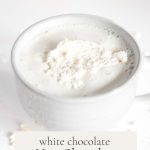white chocolate hot chocolate - Pinterest graphic
