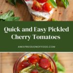 quick an easy pickled cherry tomatoes - Pinterest graphic