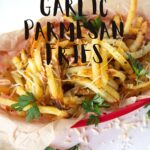 Garlic Parmesan Fries - Pinterest graphic